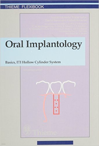 Oral Implantology: Basics, Iti Hollow Cylinder System (Thieme Flexibook) 2 Rev Sub Edition 