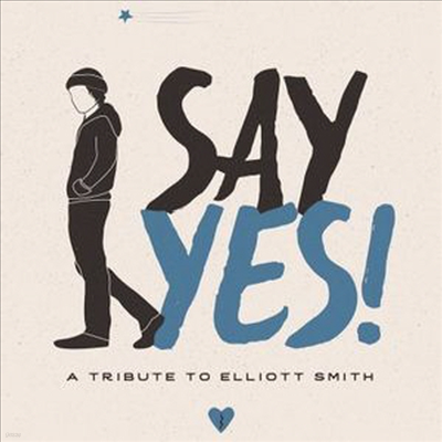 Tribute To Elliott Smith - Say Yes!: A Tribute To Elliott Smith (Digipack)(CD)