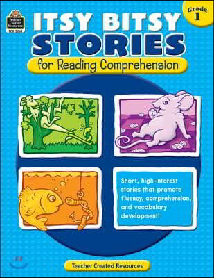 Itsy Bitsy Stories for Reading Comprehension Grd 1