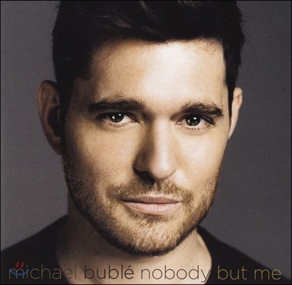 Michael Buble — Nobody But Me 앨범 커버