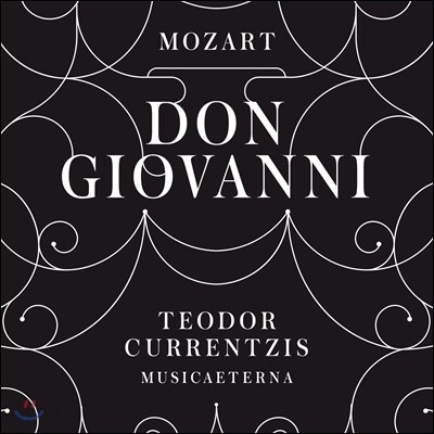 Teodor Currentzis 모차르트: 돈 조반니 - 테오도르 쿠렌치스 (Mozart: Don Giovanni, K527)