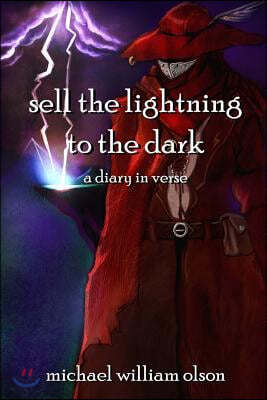 sell the lightning to the dark: a diary in verse