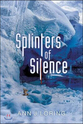 Splinters of Silence
