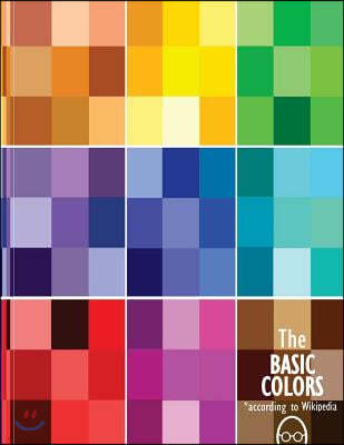 The Basic Colors*: *According to Wikipedia