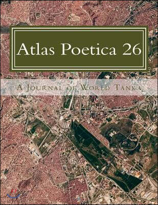 Atlas Poetica 26: A Journal of World Tanka