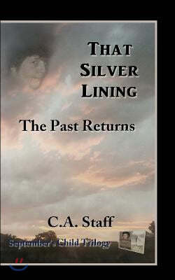 That Silver Lining: The Past Returns