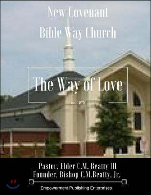New Covenant Bibleway Church: Where It All Began