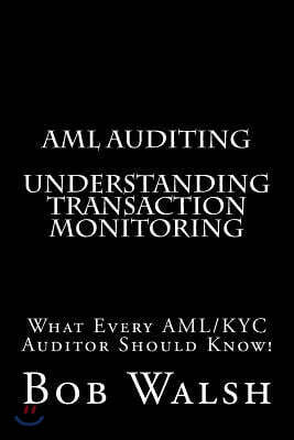 AML Auditing - Understanding Transaction Monitoring