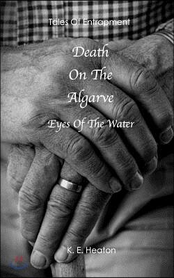 Death On The Algarve: Eyes Of The Water