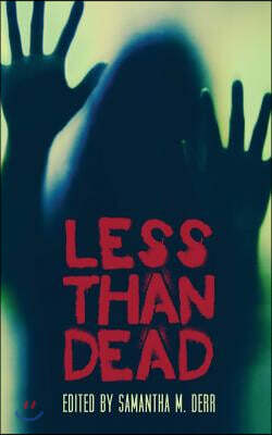 Less Than Dead