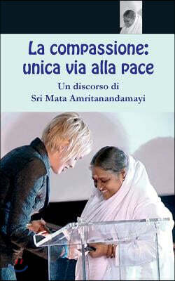 La compassione: unica via alla pace