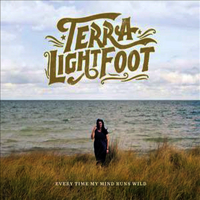 Terra Lightfoot — Every Time My Mind Runs Wild 앨범 커버