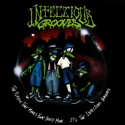 Infectious Grooves — The Plague That Makes Your Booty Move. It's The Infectious Grooves 앨범 커버