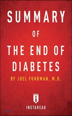 Summary of The End of Diabetes