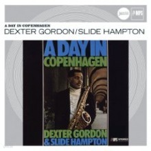 Dexter Gordon & Slide Hampton - A Day In Copenhagen (MPS Jazz Club - Originals)