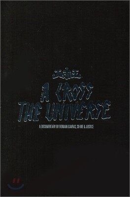 Justice - A Cross The Universe