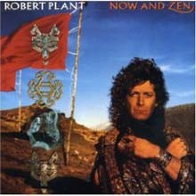 Robert Plant - Now & Zen (Expanded & Remastered) 