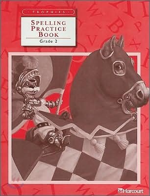 [Harcourt Trophies] Grade 2 : Spelling Practice Book