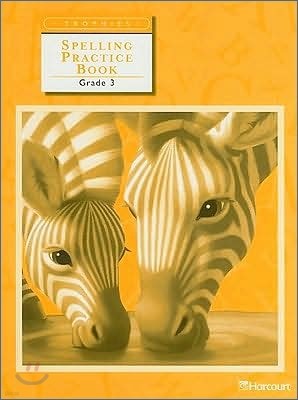 [Harcourt Trophies] Grade 3 : Spelling Practice Book