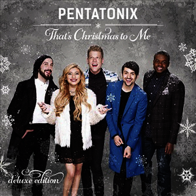 Pentatonix - That's Christmas To Me (Deluxe Edition)(CD)