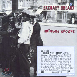 Zachary Breaux - Uptown Groove