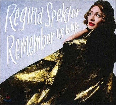 Regina Spektor ( ) - Remember Us To Life