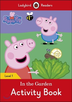 Ladybird Readers G-1 Activity Book Peppa Pig:  In the Garden
