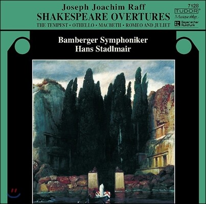 Hans Stadlmair 요아힘 라프: 셰익스피어 서곡 - 템페스트, 오텔로, 맥베스, 로미오와 줄리엣 (Joachim Raff: Shakespeare Overtures - The Tempest, Othello, Macbeth, Romeo & Juliet)