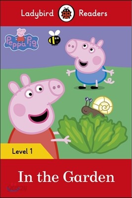 Ladybird Readers G-1 SB Peppa Pig:  In the Garden
