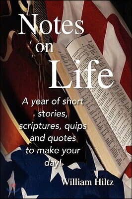 Notes on Life