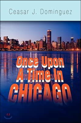 Once Upon a Time in Chicago