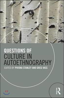 Questions of Culture in Autoethnography