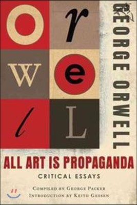All Art Is Propaganda: Critical Essays