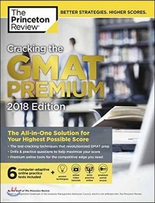 Cracking the GMAT With 6 Computer-adaptive Practice Tests 2018