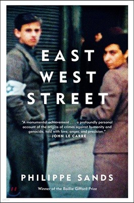 East West Street: On the Origins of Genocide and Crimes Against Humanity