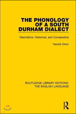 Phonology of a South Durham Dialect