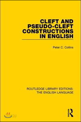 Cleft and Pseudo-Cleft Constructions in English