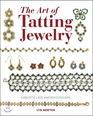 The Art of Tatting Jewelry: Exquisite Lace and Bead Designs