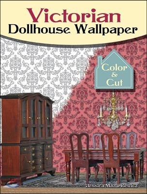 Victorian Dollhouse Wallpaper: Color & Cut