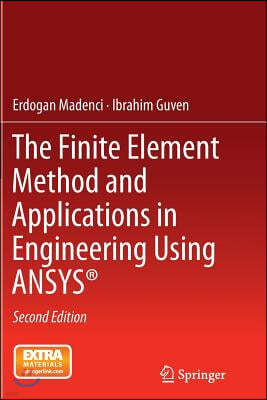 The Finite Element Method and Applications in Engineering Using Ansys(r)