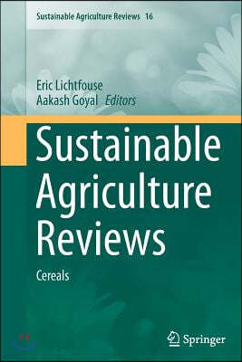 Sustainable Agriculture Reviews: Cereals