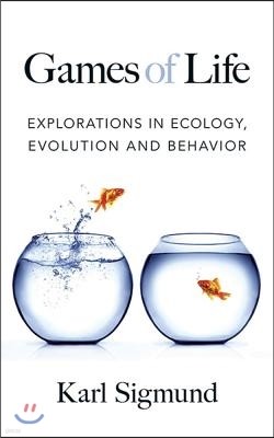 Games of Life: Explorations in Ecology, Evolution and Behavior