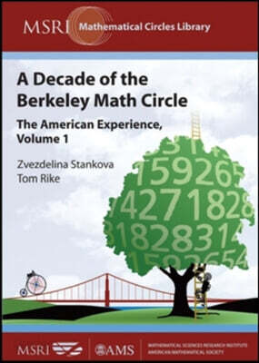 A Decade of the Berkeley Math Circle