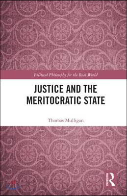 Justice and the Meritocratic State