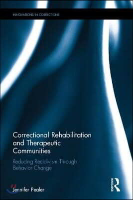 Correctional Rehabilitation and Therapeutic Communities