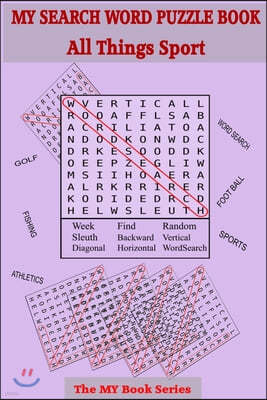 My Search Word Puzzle Book: All Things Sport