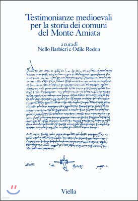 Viella - Liberia Editrice Testimonianze Medioevali Per La Storia Dei Comuni del Monte Amiata