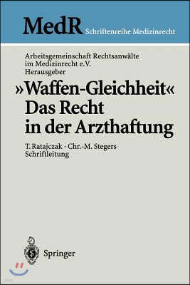 "Waffen-Gleichheit": Das Recht in Der Arzthaftung