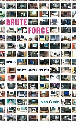 Brute Force: Cracking the Data Encryption Standard
