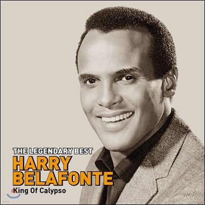 Harry Belafonte (ظ ) - The Legendary Best : King of Calypso